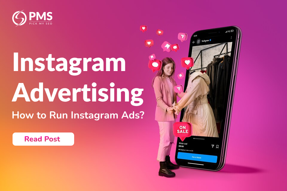 What is Instagram Advertising: How to Advertise on Instagram